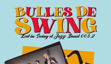 Musique et chanson : Bulles de swing Le 1 fév 2025