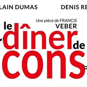 Pièce : Le dîner de cons