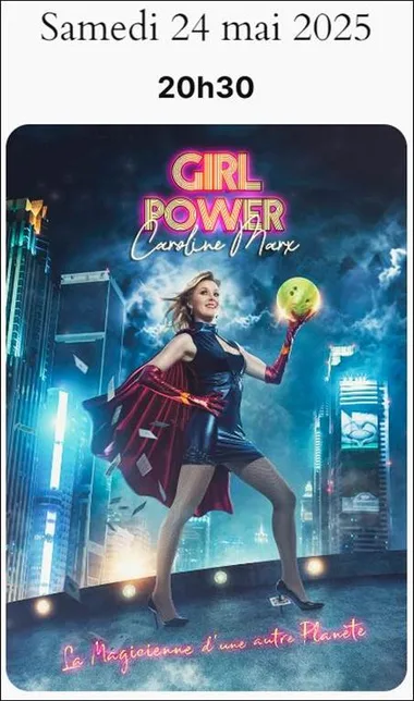 Caroline Marx : Girl Power Le 24 mai 2025