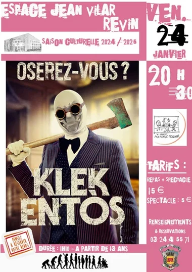 KLEK ENTOS : Oserez-vous Le 24 janv 2025