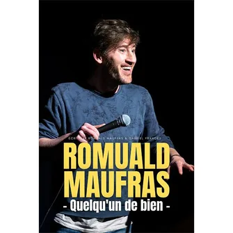 Romuald Maufras – Quelqu’un de Bien