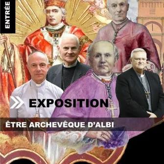 Exposition : « Être archevêque d’Albi »