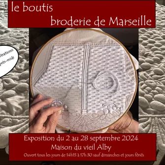 Exposition “Le boutis ou broderie de Marseille”