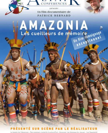 Ciné-conférence voyage “Amazonie, les cueilleurs de mémoire”