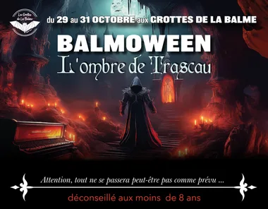 Halloween aux Grottes de La Balme : Balmoween, l’ombre de Trascau