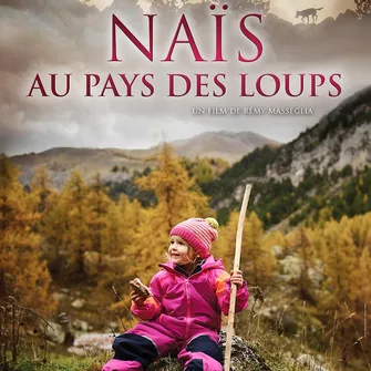 Séance de cinéma : Naïs au pays des loups, documentaire