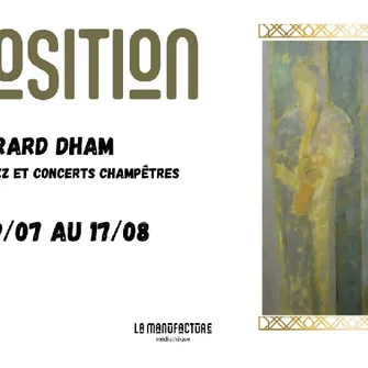 Exposition Gérard Dham “Peintures jazz et concerts champêtres”