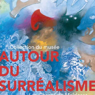 Exposition "Autour du surréalisme"