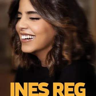 Ines Reg - Nouveau Spectacle