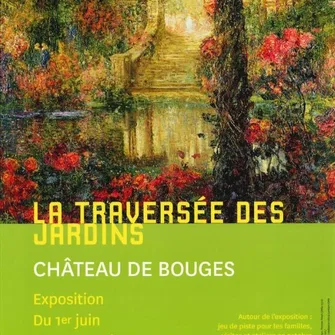 Exposition "La Traversée des jardins"