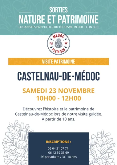 Découverte de l’histoire et le patrimoine de la ville de Castelnau-de-Médoc