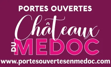 Portes Ouvertes des Châteaux du Médoc