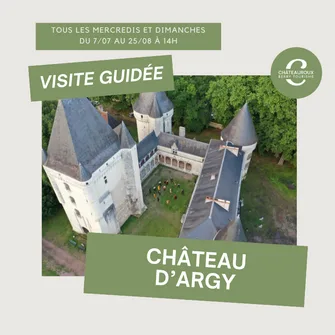 Visite guidée du château d’Argy