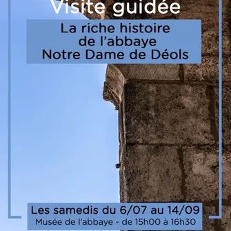 Visite guidée la riche histoire de l’Abbaye Notre Dame de Déols