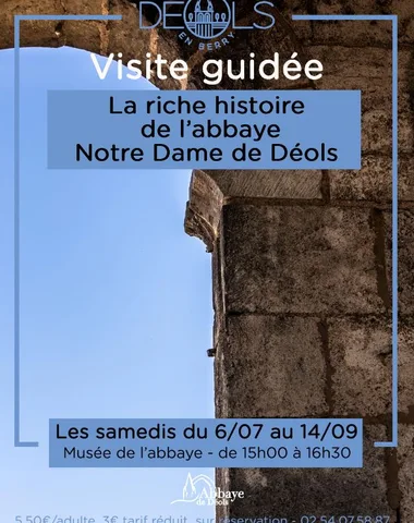 Visite guidée la riche histoire de l’Abbaye Notre Dame de Déols