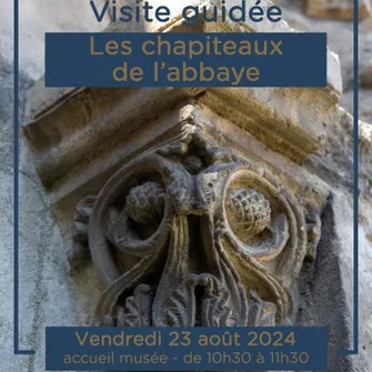 Visite guidée thématique : “les chapiteaux de l’Abbaye”