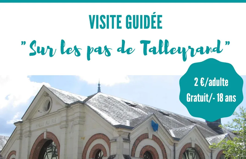 Visite guidée de la ville de Valençay « sur les pas de Talleyrand »