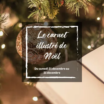 Carnet illustré « Noël au château de Sully sur Loire »