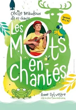 Spectacle « Les mots enchantés »