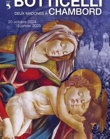 Exposition « Botticelli : deux madones à Chambord »