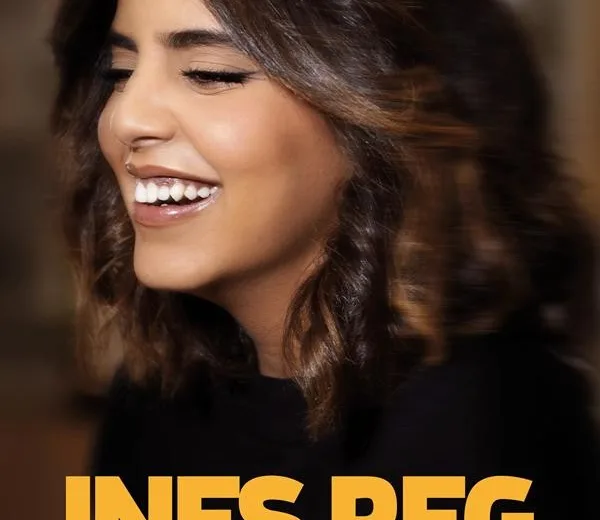 Ines Reg – Nouveau Spectacle