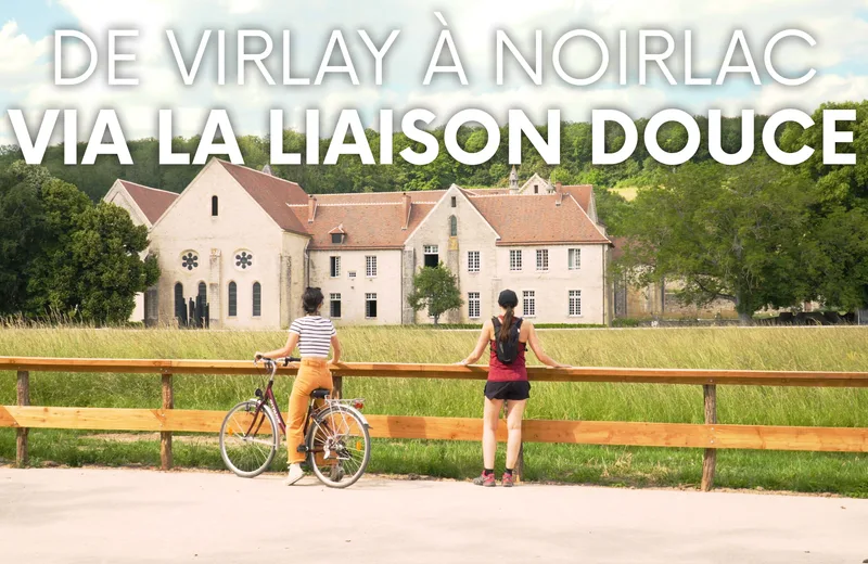 Liaison douce Virlay-Noirlac