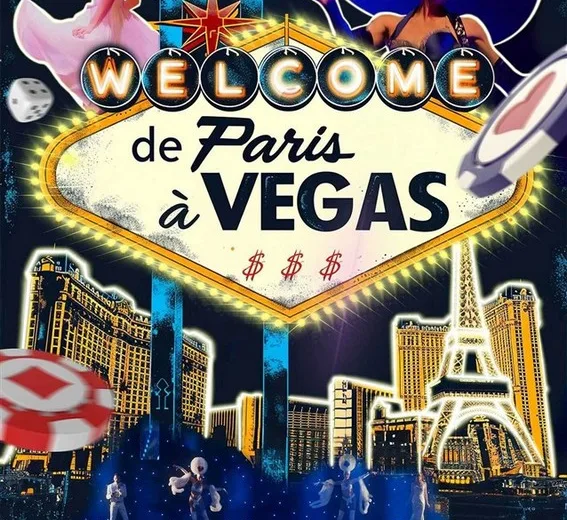 Spectacle Welcome de Paris à Vegas Le 2 déc 2024