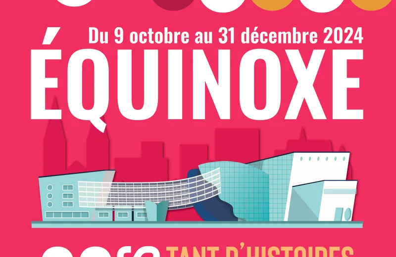 Exposition « Equinoxe : 30 ans, tant d’histoires (1994-2024) » – Hôtel de ville