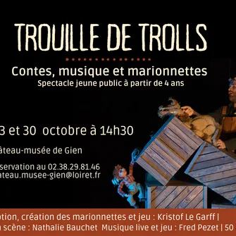 Spectacle  : Trouille de Trolls