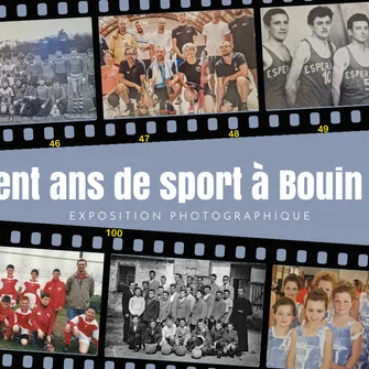 EXPOSITION ESTIVALE ” CENT ANS DE SPORT A BOUIN”