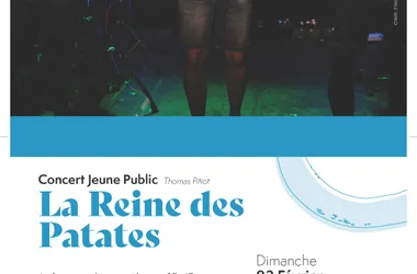 Saison Culturelle :  Concert Jeune Public “La Reine des Patates”