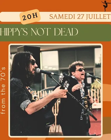 Concerts de l’été : “Hippy’s Not Dead”