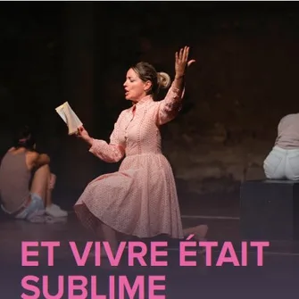 Et vivre était sublime