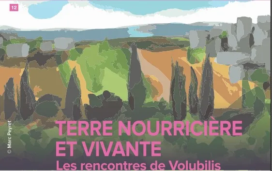 15e Rencontres euro-méditerranéennes de Volubilis  – Terre nourricière et vivante