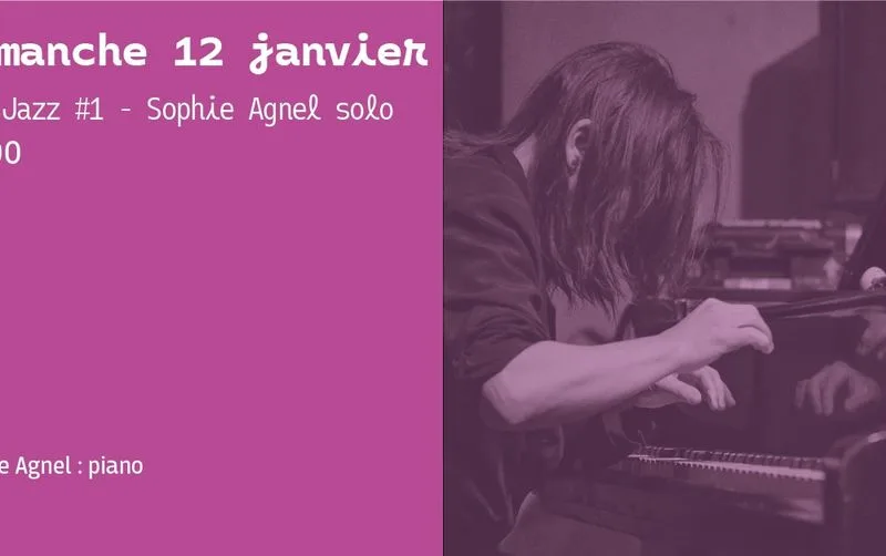 Tea Jazz #1 –  Sophie Agnel solo