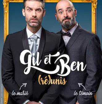 Gil et Ben – (ré)unis