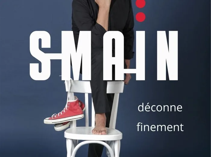 Smaïn déconne finement