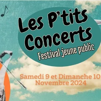 Les P’tits Concerts – Festival jeune public