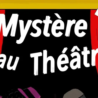 Mystère au théâtre