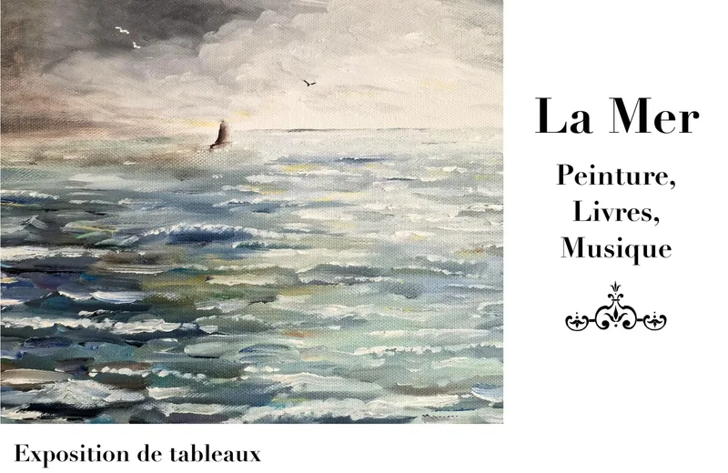 Exposition : la mer : musique, peinture et livres