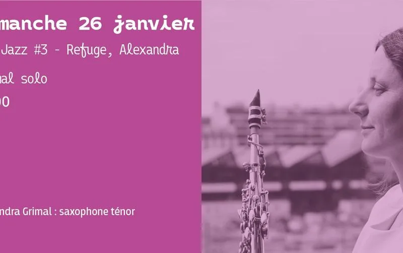 Tea Jazz #3 – Refuge, Alexandra Grimal solo