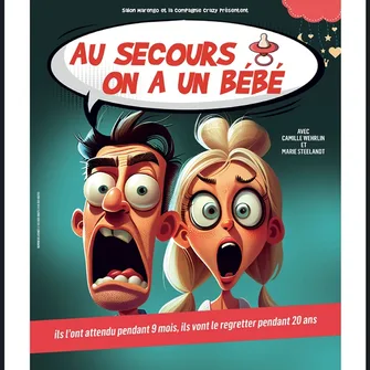 Au secours on a un bébé