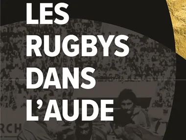 EXPO – LES RUGBYS DANS L’AUDE