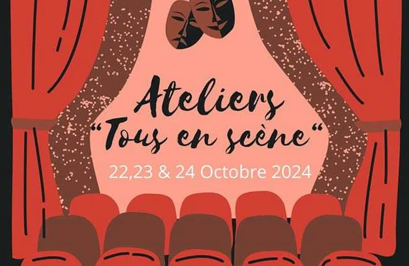 ATELIER “TOUS EN SCENE”