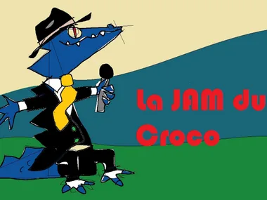 JAM SESSION DU CROCO BLEU