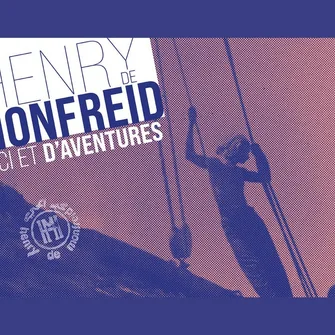 EXPOSITION “HENRY DE MONFREID, D’ICI ET D’AVENTURES”