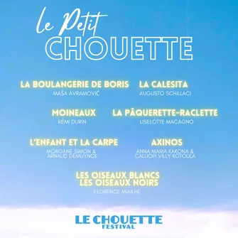 LE PETIT CHOUETTE FESTIVAL POUR LES 4-10 ANS