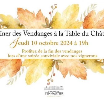 DINER DES VENDANGES A LA TABLE DU CHATEAU