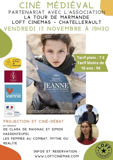 Ciné médiéval projection débat “Jeanne” de Bruno Dumont, les femmes au combat, mythe ou réalité?