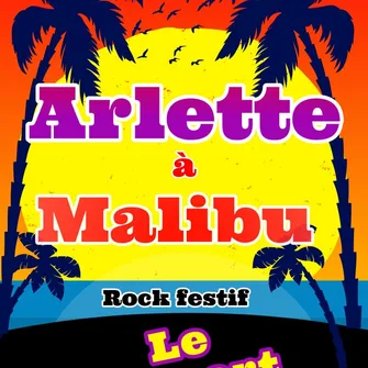 Concert / Arlette à Malibu